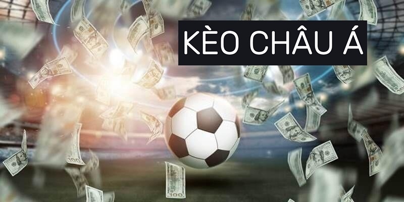Kèo châu Á hỗ trợ điều chỉnh sự chênh lệch